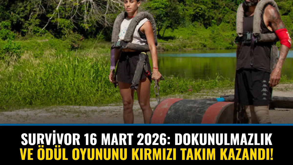 Survivor 16 Mart 2026: Dokunulmazlık ve Ödül Oyununu Kırmızı Takım Kazandı! Eleme Adayı ve Şok Transfer Detayları