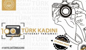 ‘100. yılda Türk kadını’ fotoğrafları ödüllendirilecek