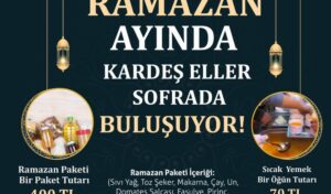 Ramazan ayında kardeş eller sofrada buluşuyor!